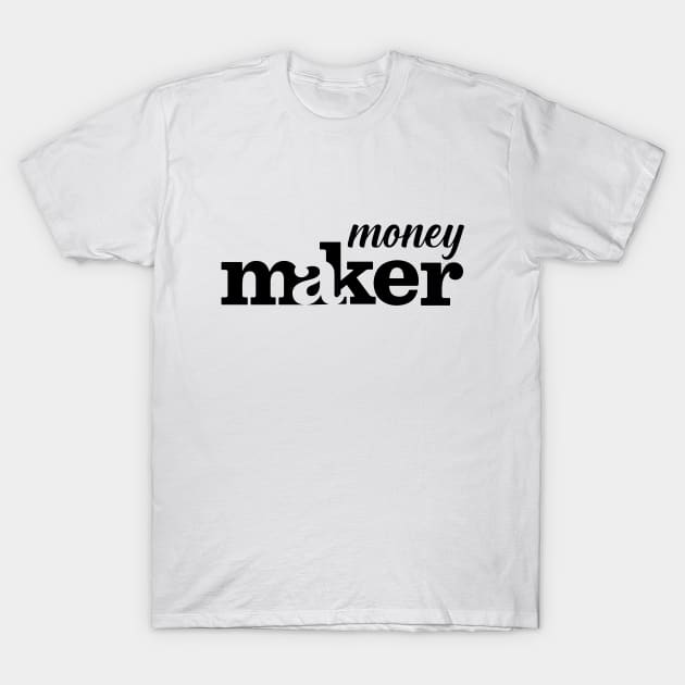 Money Maker T-Shirt by Peekabo-o